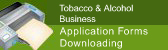 Tobacco & Alcohol Business Application Forms Downloading