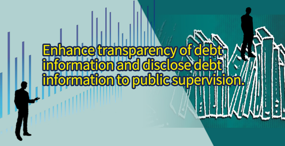 Enhance transparency of debt information and disclose debt information to public supervision
